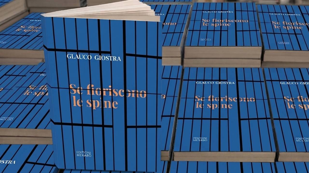 <em>Se fioriscono le&nbsp;spine</em> di&nbsp;Glauco&nbsp;Giostra